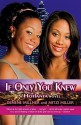 If Only You Knew (Turtleback School & Library Binding Edition) - Denene Millner, Mitzi Miller