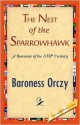 The Nest of the Sparrowhawk - Emmuska Orczy