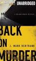 Back on Murder - J. Mark Bertrand, Mel Foster