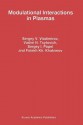 Modulational Interactions in Plasmas - Sergey V. Vladimirov, V.N. Tsytovich, S.I. Popel, F.K. Khakimov