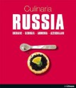 Culinaria Russia: Ukraine, Georgia, Armenia, Azerbaijan - Marion Trutter, Gregor M. Schmid