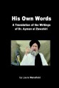 His Own Words: A Translation of the Writings of Dr. Ayman Al Zawahiri - Laura Mansfield