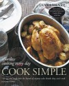 Cook Simple: Effortless Cooking Every Day - Diana Henry, Jonathan Lovekin