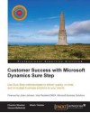 Customer Success with Microsoft Dynamics Sure Step - Chandru Shankar, Vincent Bellefroid, Nilesh Thakkar