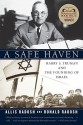 A Safe Haven: Harry S. Truman and the Founding of Israel - Ronald Radosh, Ronald Radosh