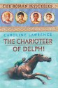 The Charioteer of Delphi - Caroline Lawrence