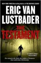 The Testament - Eric Van Lustbader