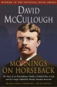 Mornings on Horseback - David McCullough