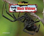 Deadly Black Widows - Natalie Lunis