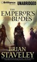 The Emperor's Blades - Brian Staveley