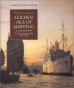 The Golden Age of Shipping: The Classic Merchant Ship 1900-1960 (Conway's History of the Ship) - Robert Gardiner