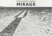 Mirage - Richard Long, Jeffrey Kastner, Alison Sleeman