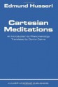 Cartesian Meditations: An Introduction to Phenomenology - Edmund Husserl