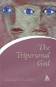 Tripersonal God - Gerald O'Collins