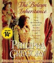 The Boleyn Inheritance - Philippa Gregory, Bianca Amato, Dagmara Dominczyk, Ruthie Henshall