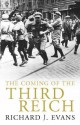 The Coming Of The Third Reich - Richard J. Evans