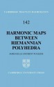 Harmonic Maps Between Riemannian Polyhedra - James Eells, B. Fuglede, M. Gromov