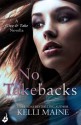 No Takebacks: A Give & Take Novella - Kelli Maine