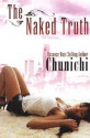 The Naked Truth - Chunichi Knott