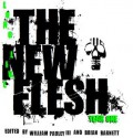 Long Live The New Flesh: Year One - William Pauley III, Brian Barnett, Annemarie Bogart, Christie Isler, Andrew Kaspereen, Graeme Reynolds, Chris Bowsman, A.J. Brown, Sheldon Lee Compton, Michael A. Kechula, Kevin Shamel, Jimmy Callaway, Mark Anthony Crittenden, Bryan Lindenberger, Magen Cubed, Chad Case