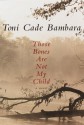 Those Bones Are Not My Child: A novel - Toni Cade Bambara