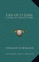 Fires of St. John: A Drama in Four Acts (1904) - Hermann Sudermann