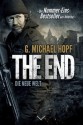 The End (Die neue Welt) (German Edition) - G. Michael Hopf, Andreas Schiffmann