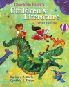 Charlotte Huck's Children's Literature: A Brief Guide - Barbara Kiefer, Cynthia Tyson