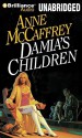 Damia's Children - Anne McCaffrey, Jean Reed Bahle