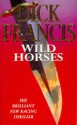 Wild Horses - Dick Francis