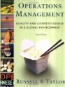 Operations Management: Quality and Competitiveness in a Global Environment - Roberta S. Russell, Bernard W. Taylor III