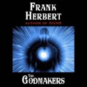 The Godmakers (Audiocd) - Frank Herbert