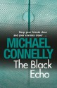 The Black Echo (Harry Bosch) - Michael Connelly