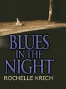 Blues in the Night - Rochelle Krich