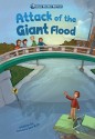 Attack of the Giant Flood - Kathryn Lay, Jason Wolff