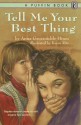 Tell Me Your Best Thing - Anna Grossnickle Hines, Karen Ritz