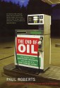 The End of Oil - Paul Roberts