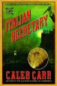 The Italian Secretary - Caleb Carr