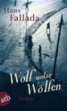 Wolf unter Wölfen. Roman - Hans Fallada