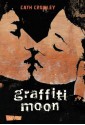 Graffiti Moon (German Edition) - Cath Crowley, Henning Ahrens