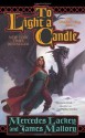 To Light A Candle - Mercedes Lackey, James Mallory