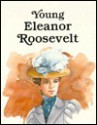 Young Eleanor Roosevelt - Francene Sabin