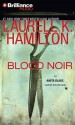 Blood Noir (Anita Blake, Vampire Hunter, #16) - Laurell K. Hamilton, Cynthia Holloway