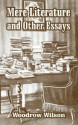 Mere Literature & Other Essays - Woodrow Wilson