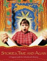 Stories, Time and Again: A Program Guide for Schools and Libraries - Jan Irving