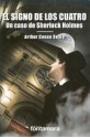 El Signo De Los Cuatro: Un caso de Sherlock Holmes - Arthur Conan Doyle