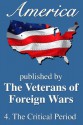 America: The Critical Period (America, Great Crises In Our History Told by its Makers) - Charles Reese, Thomas Paine, John Fiske, Benjamin Franklin, James Madison, John Adams, George Washington, Horace Greeley, Thomas Jefferson, Alexander Hamilton