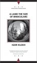 A Land the Size of Binoculars - Igor Klekh, Michael M. Naydan, Slava Yastremski