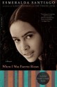 When I Was Puerto Rican: A Memoir (A Merloyd Lawrence Book) - Esmeralda Santiago