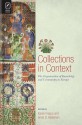 Collections in Context: The Organization of Knowledge and Community in Europe - Karen Fresco, Anne D. Hedeman